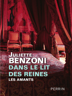 cover image of Dans le lit des reines--Les amants